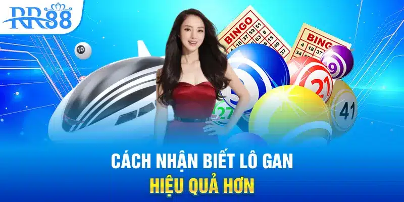 Khám Phá Lô Gan Cùng RR88: Cuộc Chơi Của Sự Kiên Nhẫn Và Cảm Nhận 2 Cách nhận biết lô gan hiệu quả hơn