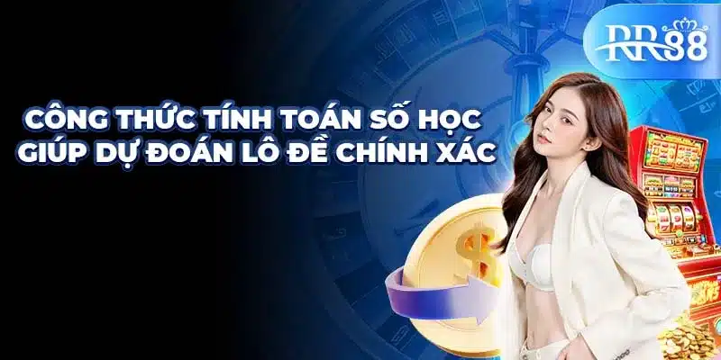 Soi Cầu Pascal - Kỹ Năng Dự Đoán Số Theo Quy Tắc Toán Học 1 Công thức tính toán số học giúp dự đoán lô đề chính xác